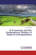 D H Lawrence and The Contemporary Thinkers: A Study in Correspondence