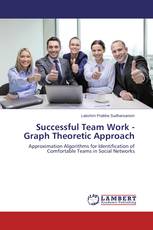 Successful Team Work - Graph Theoretic Approach