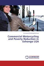 Commercial Motorcycling and Poverty Reduction in Ushongo LGA