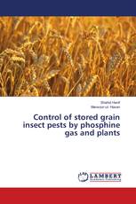 Control of stored grain insect pests by phosphine gas and plants