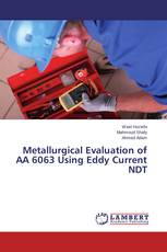 Metallurgical Evaluation of AA 6063 Using Eddy Current NDT