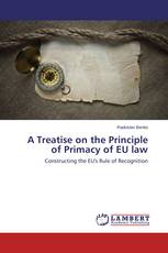 A Treatise on the Principle of Primacy of EU law
