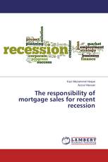 The responsibility of mortgage sales for recent recession