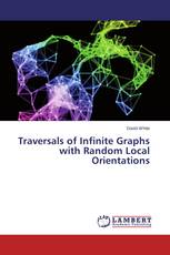 Traversals of Infinite Graphs with Random Local Orientations