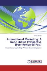 International Marketing: A Trade Shows Perspective (Peer Reviewed Pub)