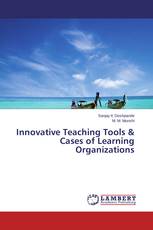 Innovative Teaching Tools & Cases of Learning Organizations