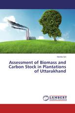 Assessment of Biomass and Carbon Stock in Plantations of Uttarakhand