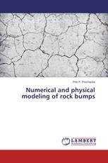 Numerical and physical modeling of rock bumps