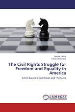 The Civil Rights Struggle for Freedom and Equality in America