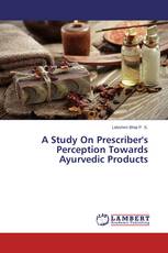 A Study On Prescriber's Perception Towards Ayurvedic Products