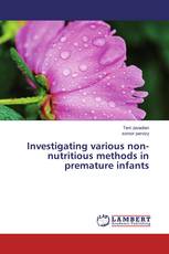 Investigating various non-nutritious methods in premature infants