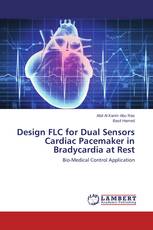 Design FLC for Dual Sensors Cardiac Pacemaker in Bradycardia at Rest