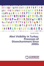 Alevi Visibility in Turkey: Processes of Disenchantment Since 2000s