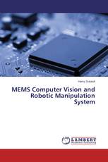 MEMS Computer Vision and Robotic Manipulation System