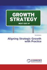 Aligning Strategic Growth with Practice