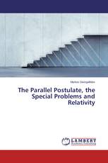 The Parallel Postulate, the Special Problems and Relativity
