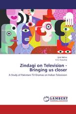 Zindagi on Television - Bringing us closer