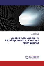 ‘Creative Accounting’: A Legal Approach to Earnings Management