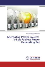 Alternative Power Source: V-Belt Fuelless Power Generating Set