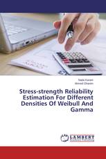 Stress-strength Reliability Estimation For Different Densities Of Weibull And Gamma