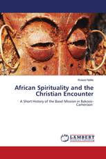 African Spirituality and the Christian Encounter