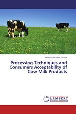 Processing Techniques and Consumers Acceptability of Cow Milk Products