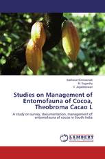 Studies on Management of Entomofauna of Cocoa, Theobroma Cacao L