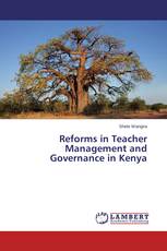 Reforms in Teacher Management and Governance in Kenya