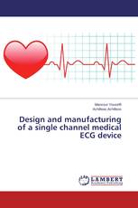 Design and manufacturing of a single channel medical ECG device