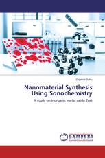 Nanomaterial Synthesis Using Sonochemistry