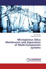 Microporous Silica Membranes and Separation of Multi-Component systems