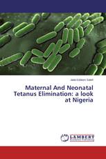 Maternal And Neonatal Tetanus Elimination: a look at Nigeria