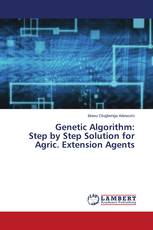Genetic Algorithm: Step by Step Solution for Agric. Extension Agents