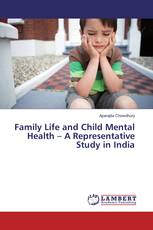 Family Life and Child Mental Health – A Representative Study in India