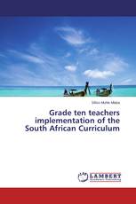 Grade ten teachers implementation of the South African Curriculum