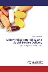 Decentralisation Policy and Social Service Delivery