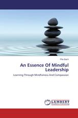 An Essence Of Mindful Leadership