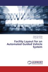 Facility Layout for an Automated Guided Vehicle System