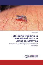 Mosquito trapping in recreational parks in Selangor, Malaysia