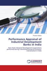 Performance Appraisal of Industrial Development Banks in India