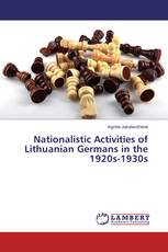 Nationalistic Activities of Lithuanian Germans in the 1920s-1930s