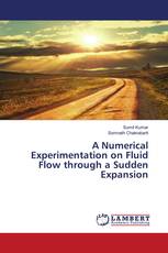 A Numerical Experimentation on Fluid Flow through a Sudden Expansion