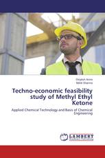 Techno-economic feasibility study of Methyl Ethyl Ketone