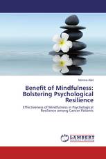 Benefit of Mindfulness: Bolstering Psychological Resilience