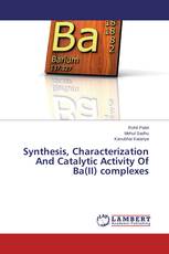 Synthesis, Characterization And Catalytic Activity Of Ba(II) complexes
