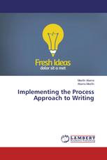 Implementing the Process Approach to Writing