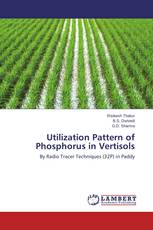 Utilization Pattern of Phosphorus in Vertisols