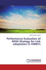 Performance Evaluation of ADSA Strategy for Link adaptation in VANETs