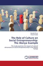 The Role of Culture on Social Entrepreneurship: The Alanya Example