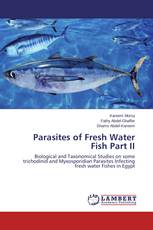 Parasites of Fresh Water Fish Part II